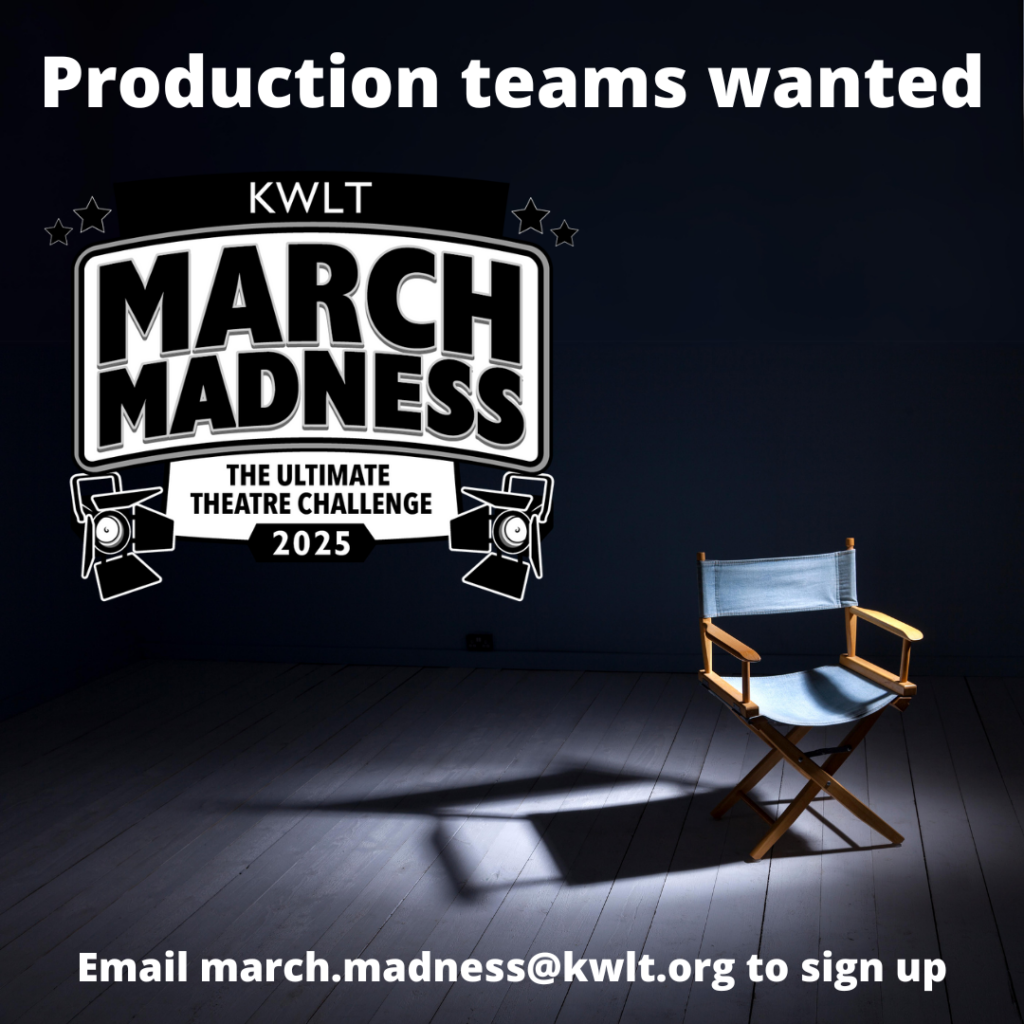 Production teams wanted for KWLT's March Madness 2025. Contact march.madness@kwlt.org to sign up.